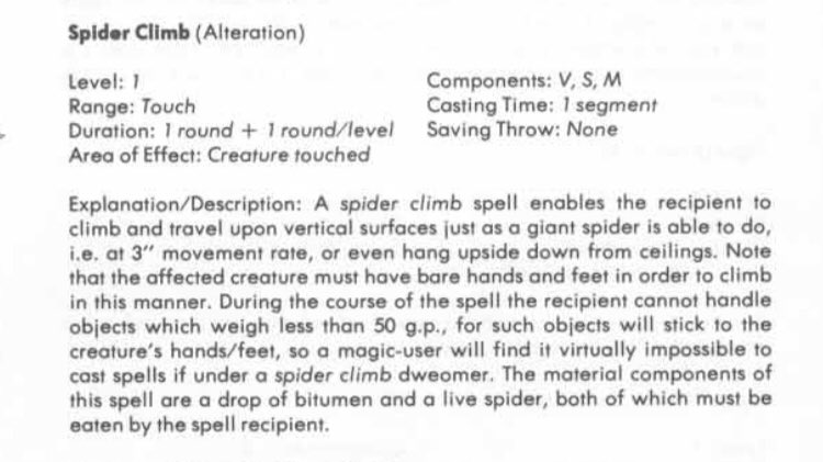 Flavor! 1e spells ooze flavor. Material components (eat a live spider for spider climb), effects (disappear into an extra-dimensional space for rope trick), phantom steed (“...They do not fight, but all normal animals shun them, so only monstrous ones will attack”)