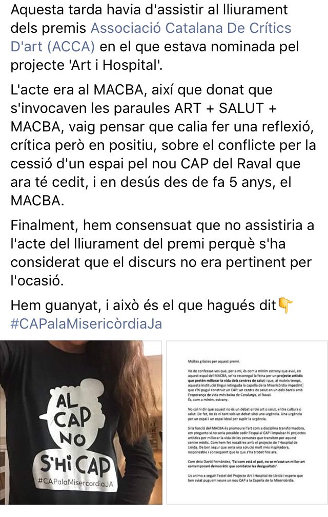 Aquí explico amb més detall perquè no he fet el discurs a l’acte de lliurament dels premis ACCA d’avui. El MACBA no m’ha censurat. És simplement el lloc on es feia l’acte i per la seva implicació en el tema del CAP Raval Nord, estava en el centre del discurs.