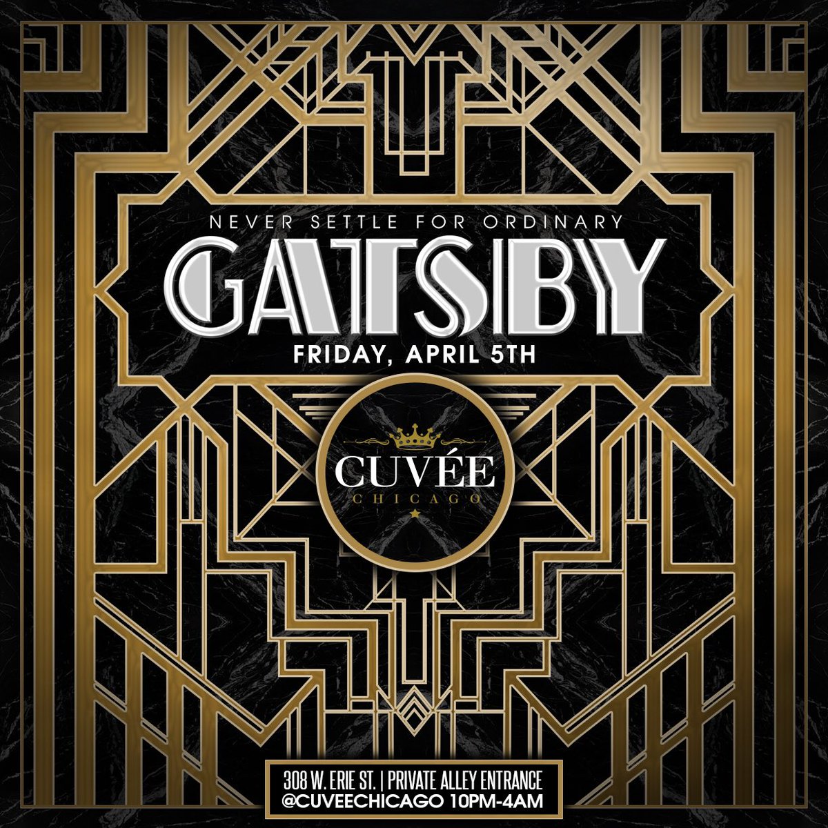 Friday, April 5th, Cuvée transforms into Gatsbyesque Art Deco Palace! Bottle Service &amp; Reservations: cuveechicago.com/reservations