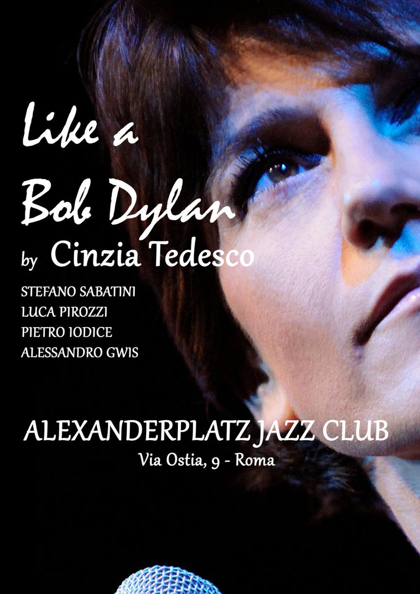 CinziaTedesco16's tweet photo. #6Aprile (ultimi posti disponibili) e #14Aprile (Soldout) #CinziaTedesco #LikeABobDylan #alexanderplatzjazzclub https://t.co/sjnMrJZO8U https://t.co/Q5Jh2mpD0p