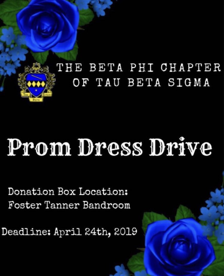 BetaPhiTBS's tweet photo. The Beta Phi Chapter of Tau Beta Sigma encourages you to donate gently used prom dresses, evening gowns, dress shoes, or accessories to our prom dress drive in efforts to help make one young lady’s night special 👗👠. Drop off your donations @ FTBR before April 24th, 2019 💙. https://t.co/8AmuAsJeYq
