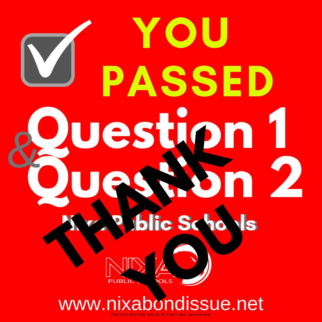Thank you for voting yes and passing Question 1 &amp; Question 2