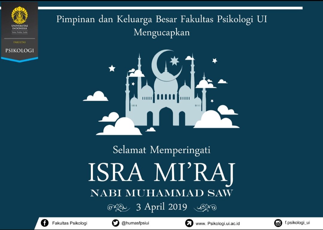 psikologi_ui's tweet image. Pimpinan dan Keluarga Besar Fakultas Psikologi UI mengucapkan

Selamat Memperingati

Isra Mi'raj
Nabi Muhammad SAW
3 April 2019

#isramiraj 
#fpsiui2019 
#fpsikologiui