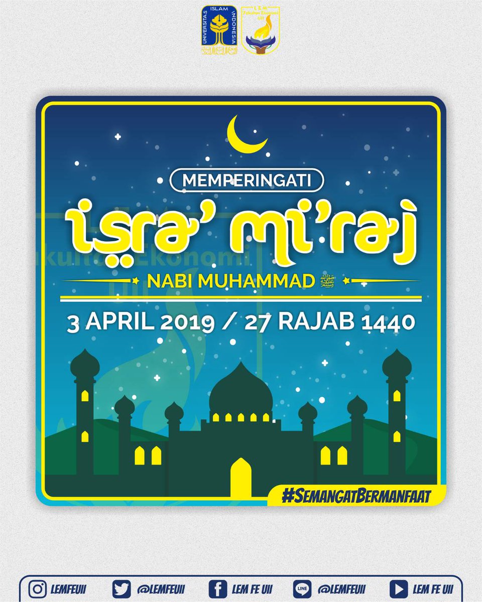 Lembaga Eksekutif Mahasiswa Fakultas Ekonomi Universitas Islam Indonesia mengucapakan Selamat memperingati hari Isra Mi’raj 1440 H bagi seluruh muslim di dunia. Semoga syafa'at Baginda Nabi Muhammad SAW selalu menyertai kita semua. Aamiin Ya Rabbal Alamiin