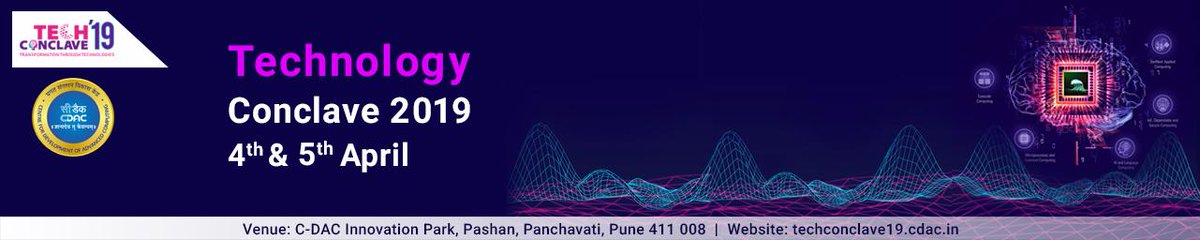 cdacindia's tweet image. Technology Conclave 2019
C-DAC is organizing a two-day Tech-Conclave on 4th & 5th April 2019 at C-DAC Innovation Park, Pune in the emerging areas of Advanced Computing.
Please visit techconclave19.cdac.in for more info...