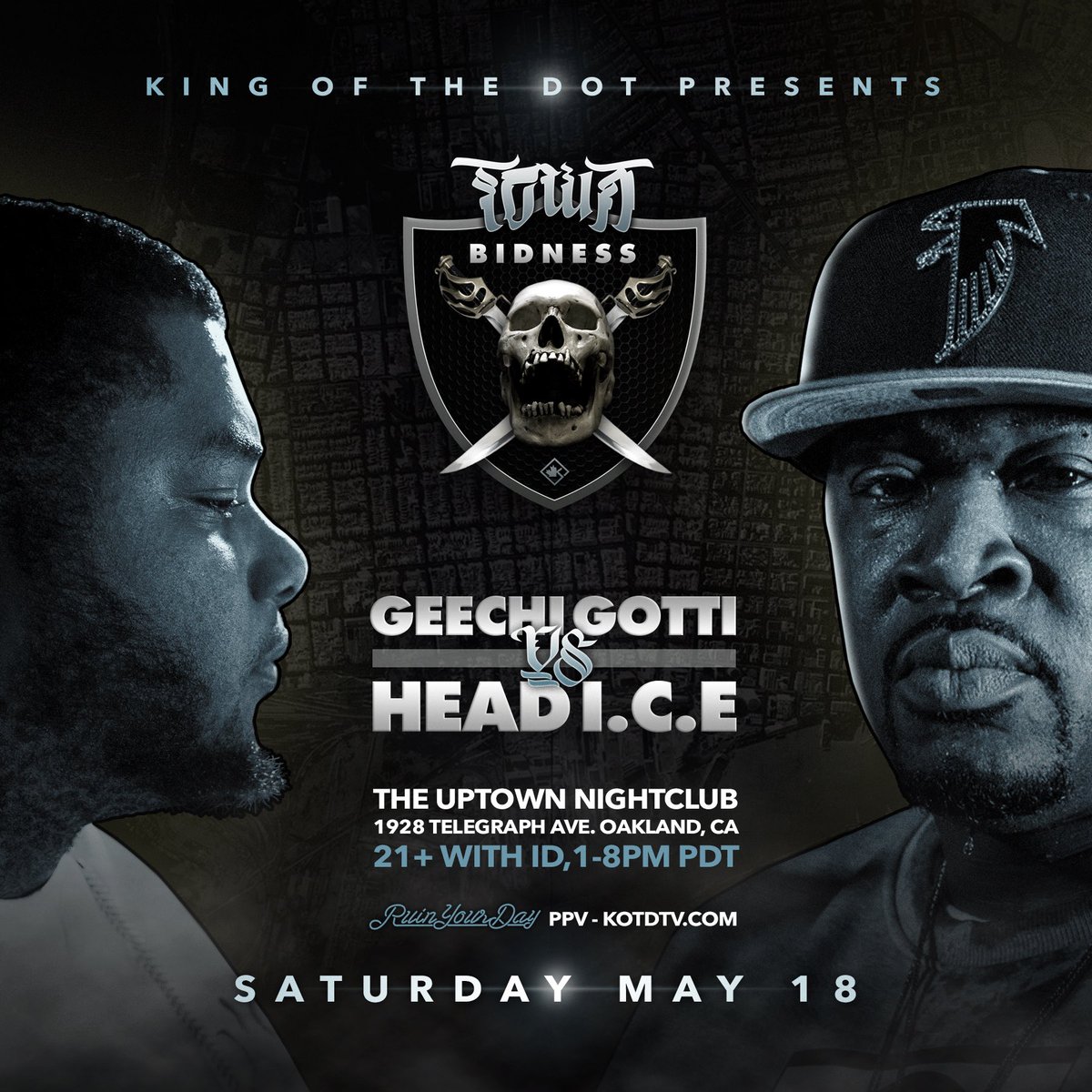 ☠️#KOTD - #TownBidness☠️
<a href="/GeechiGotti/">illumigotti</a> vs <a href="/HeadICE/">HEAD I.C.E</a>
Who Will Win?
5/18 - Oakland, CA
Tickets &amp; PPV Available @ KOTDTV.com