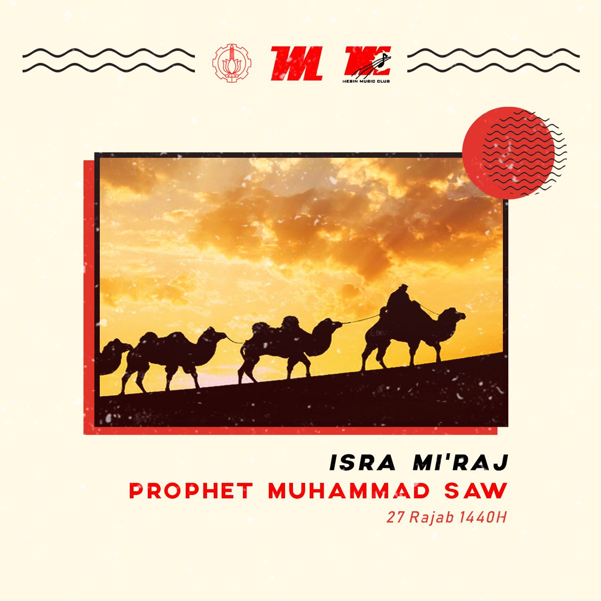 Happy Isra Mi'raj of Prophet Muhammad SAW, 27 Rajab 1440 H for all Moslem all over the world.

#MMC1819
#MesinMusicClub