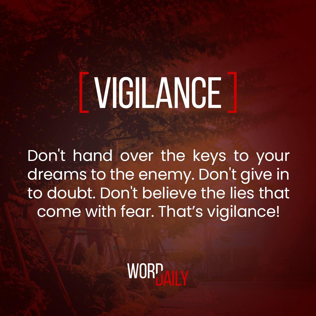Jerrard Peace On Twitter: "#Whatstheword 👉 [Vigilance] "Be Sober, Be  Vigilant; Because Your Adversary The Devil, As A Roaring Lion, Walketh  About, Seeking Whom He May Devour..." 1 Peter 5:8-10 #Vigilance #Strength #