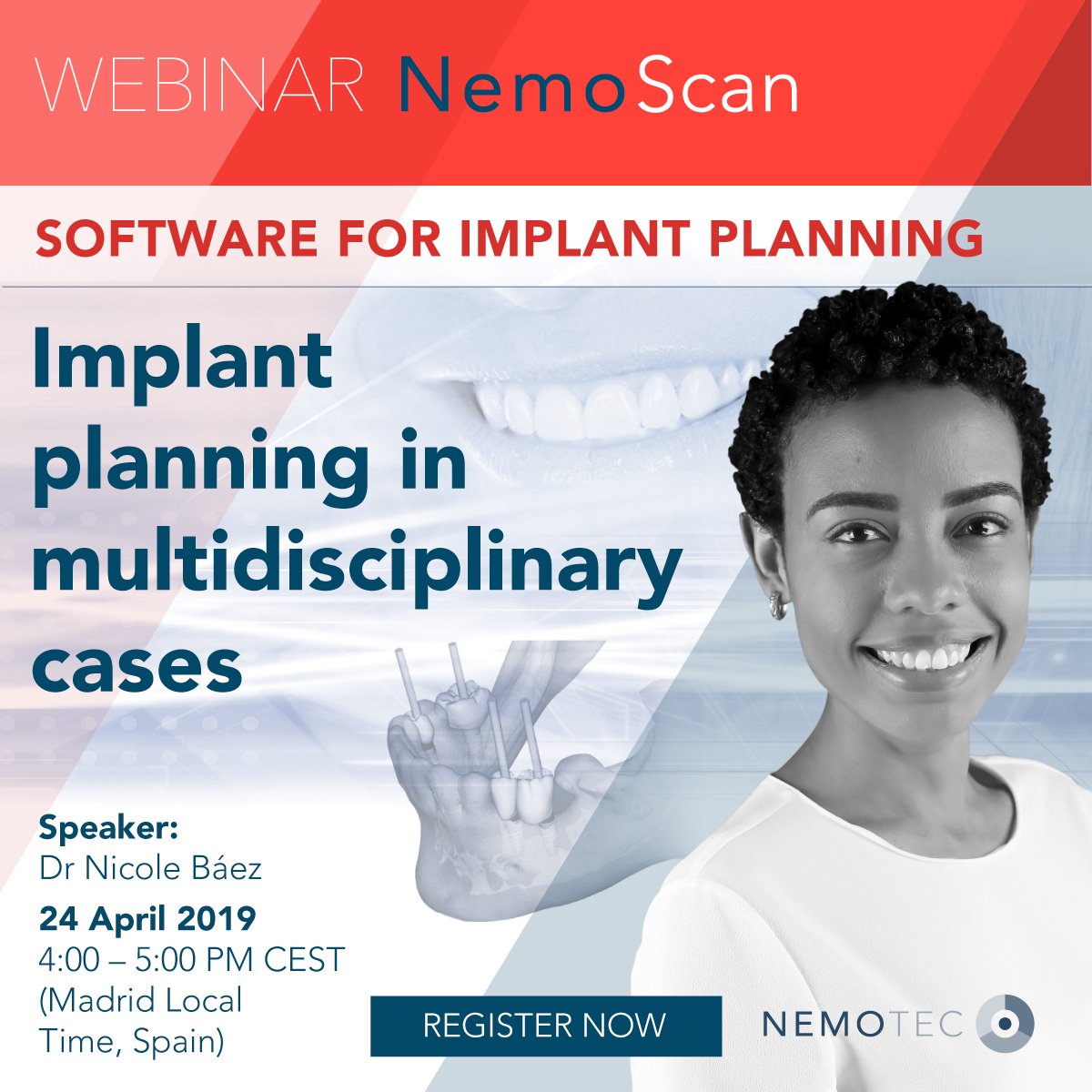 Nemotec (@nemotec) on Twitter photo FREE WEBINAR -  Implant planning in multidisciplinary cases
Date: 24 may 2019 from 4:00 - 5:00 PM CEST (MADRID LOCAL TIME, SPAIN)
Register: nemouniversity.nemotec.com/producto/webin…
#implantology #dentistry #aesthetics #implant #nemoscan #multidisciplinary #doityourself FREE WEBINAR -  Implant planning in multidisciplinary cases
Date: 24 may 2019 from 4:00 - 5:00 PM CEST (MADRID LOCAL TIME, SPAIN)
Register: nemouniversity.nemotec.com/producto/webin…
#implantology #dentistry #aesthetics #implant #nemoscan #multidisciplinary #doityourself