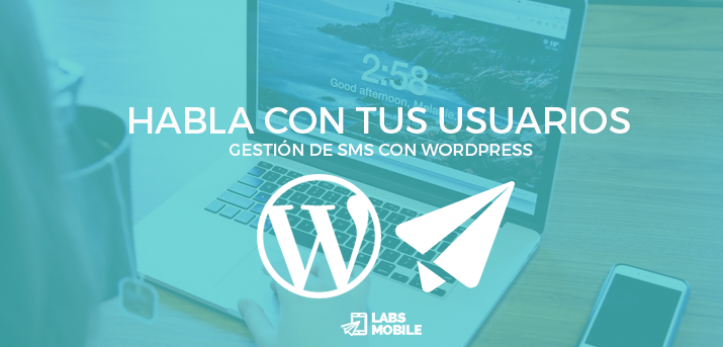 LabsMobile's tweet photo. El plugin de Wordpress envío SMS que te acercará a tus usuarios. https://t.co/Njo7f9WmZs
#WordPress #pluguin https://t.co/O7huakWzzX