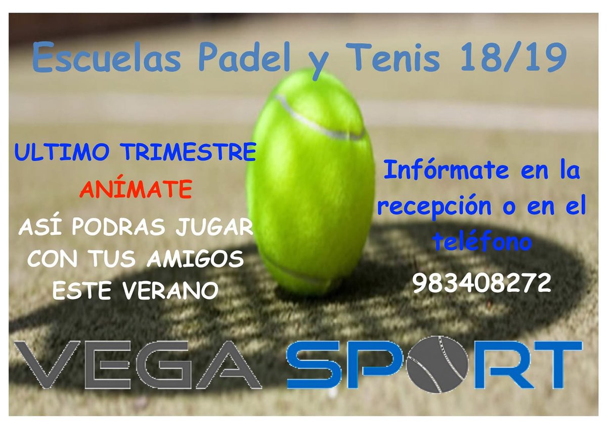 Escuelas de Tenis y Pádel VegaSport.
ANÍMATE
