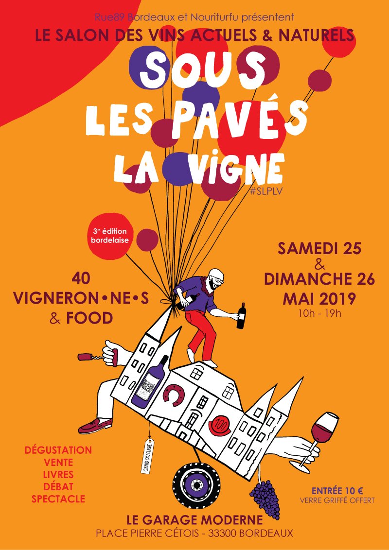 "Sous les pavés la vigne", back in Bordeaux !! 🎉🍷🔥
 ➡️ 3e édition bordelaise
 ➡️ 40 vigneron·ne·s, spiritueux, bière, food...
 ➡️ dédicaces, débat, conf', spectacle, animations
 ➡️ samedi 25 &amp; dimanche 26 mai 2019
 ➡️ @ Le Garage Moderne
#slplv #bordeaux #vin #vinnaturel