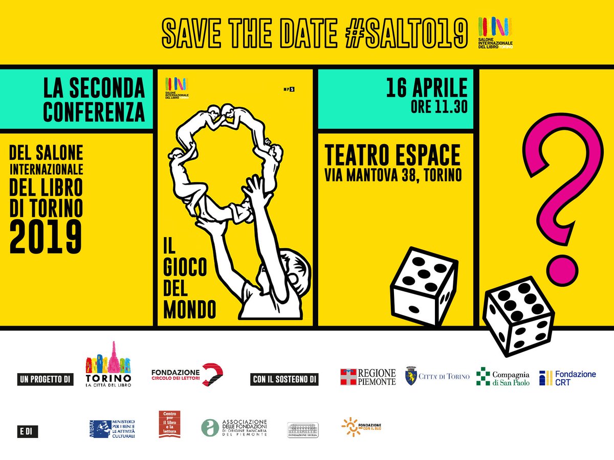 Il <a href="/SalonedelLibro/">Salone Libro Torino</a> sta arrivando! 🎲
La seconda conferenza del #SalTo19 è martedì 16 aprile, ore 11.30 al Teatro Espace. Vi diremo tutto della 32° edizione, I̵l̵ ̵g̵i̵o̵c̵o̵ ̵d̵e̵l̵ ̵m̵o̵n̵d̵o̵ 🎲

Vieni?🎲