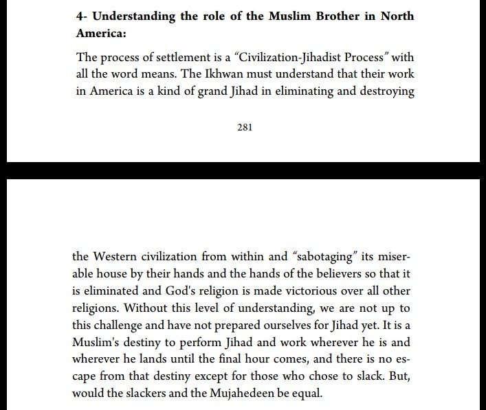 12) It stated, Quote: "The brothers must understand that their work in America is a kind of grand Jihad in eliminating and destroying the Western civilization from within and "sabotaging" its miserable house by their hands and the hands of the believers so that it is eliminated"