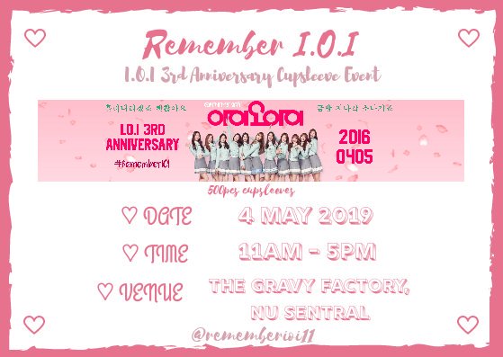 RememberIOI11's tweet photo. [HELP RT]
         
         🌠 Remember I.O.I 🌠

       I.O.I 3rd Anniversary Event

🌠DATE : 4 MAY 2019
🌠TIME : 11AM - 5PM
🌠VENUE : THE GRAVY FACTORY, NU SENTRAL, KL MALAYSIA

Freebies and fankit will update soon! #RememberIOI #IOI3rdAnniversary #HappyIOIDay https://t.co/47dqH0gTPA