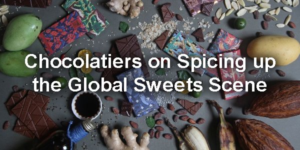 Chocolatiers around the world explore #beantobar and #tropicalflavors: ow.ly/VMFu30ojeha