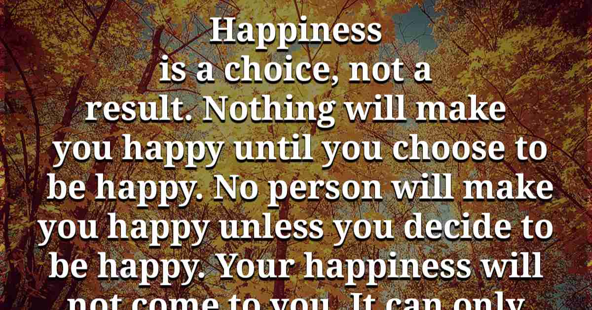 QuotesNutrition's tweet photo. Happiness is a choice, not a result. Nothing will make you… https://t.co/VY3kzfsmnG https://t.co/kKCQBgBR2F