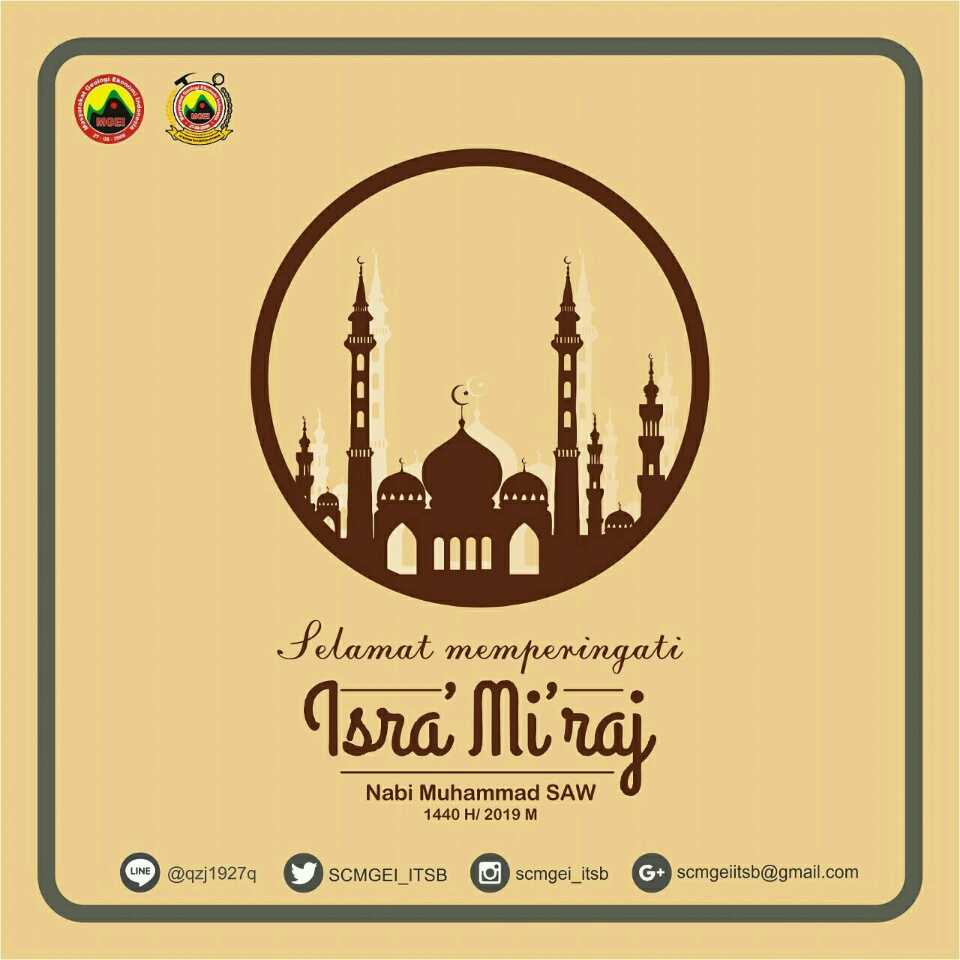 SCMGEI_ITSB's tweet photo. [ISRA' MI'RAJ]

SCMGEI itsb mengucapkan selamat memperingati Isra' Mi'raj Nabi Muhammad SAW 1440 H
Semoga di hari besar ini kita selalu mendapat syafaat Rasulullah dengan meneladani akhlak Beliau..aamiin

#ISRAMIRAJ
#SCMGEI
#SCMGEIITSB
#MGEI https://t.co/RS2aq0Nbap