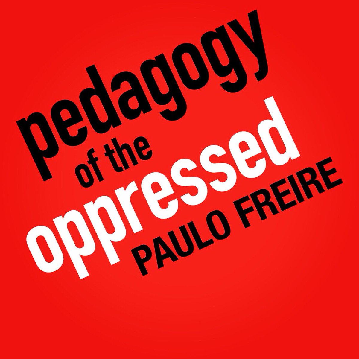 ChauntelBaudu's tweet photo. #ELNG200 This is the reference we were discussing in class; the full citation is in your syllabus. #paulofreire #summerreadinglist #letthelearningcontinue #antioppressivepedagogy #antioppressivepractice #antioppressiveeducationthroughenglishlanguagearts #languagediversity https://t.co/nYEsrueIS8