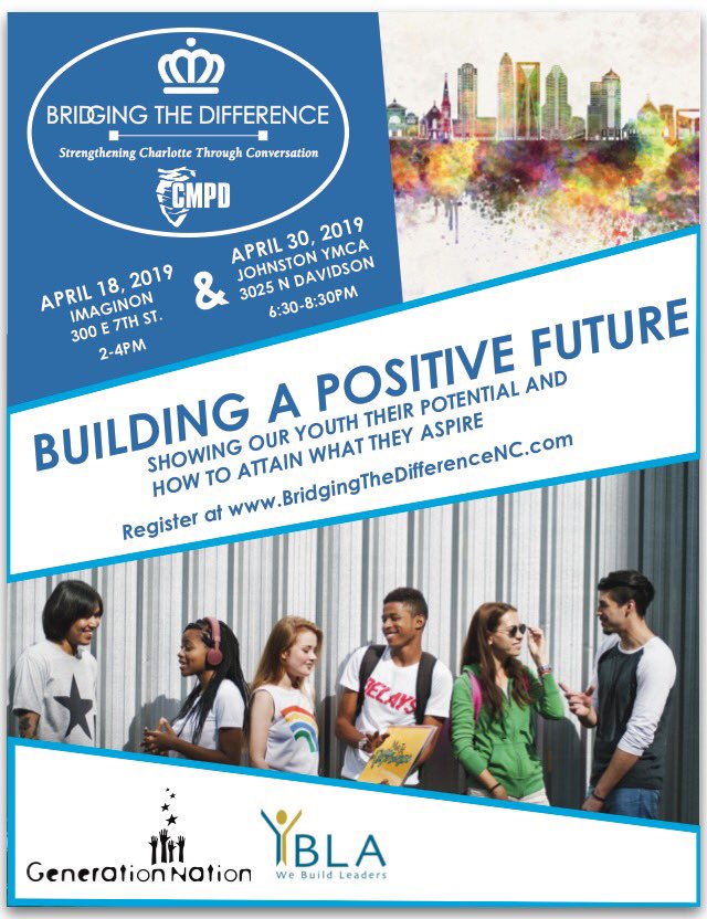 GenNation's tweet photo. Calling all youth: join @CMPD @chiefputney @RightKeitt @YBLALeadership @GenNation on 4/18 at Imaginon @cmlibrary or 4/30 at Johnston Y @YMCACharlotte (or both!) to build a positive future for yourself and for your city! #cltmeckyouth #leaderslead #studentvoice #BridgeCLT https://t.co/PcLjdZ7KVk