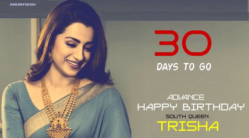 aruntrish's tweet photo. Just 30 Days to go for South Queen @trishtrashers 's B'day Celebration 👍🏻 #30DaysToGoTrishaBirthday #HBDSouthQueenTrisha #HBDBelovedTrisha I will post my video edit tomorrow morning :) Get ready for Big Celebration 👍🏻 https://t.co/tRvHpCRGzk