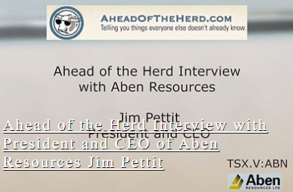 aheadoftheherd_'s tweet photo. Ahead of the Herd Interview with President and CEO of Aben Resources Jim Pettit
https://t.co/NpekxxxK8G
$ABN #BritishColumbia #GoldenTriangle #Gold #ForrestKerr #Yukon #Justin https://t.co/48111ldbig