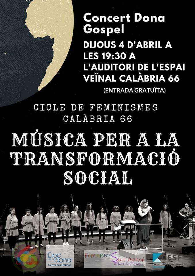 Demà dijous 4 d'abril a les 19:30h a l'Espai <a href="/calabria_66/">Federació d'Entitats Calàbria 66</a>, concert de Dona Gospel <a href="/elllocdeladona/">El Lloc de la Dona</a> #musicaperlatransformaciosocial. Gràcies als estudiants del CFGS d'Integració Social que s'han encarregat de l'organització!