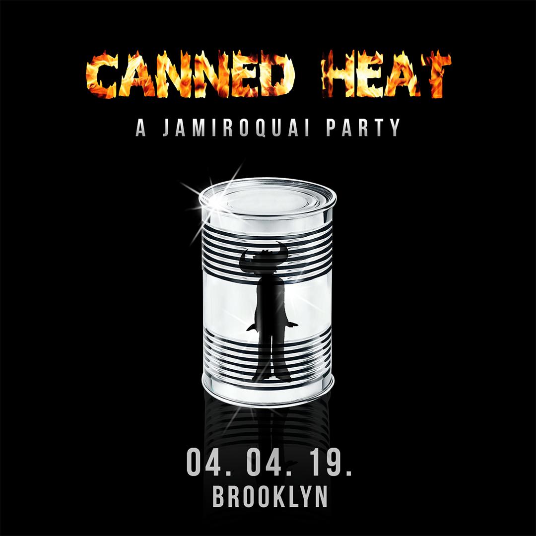 Canned Heat - A Jamiroquai Party in BKLYN
This Thursday April 4
Free w/RSVP: bit.ly/2BDsiKe