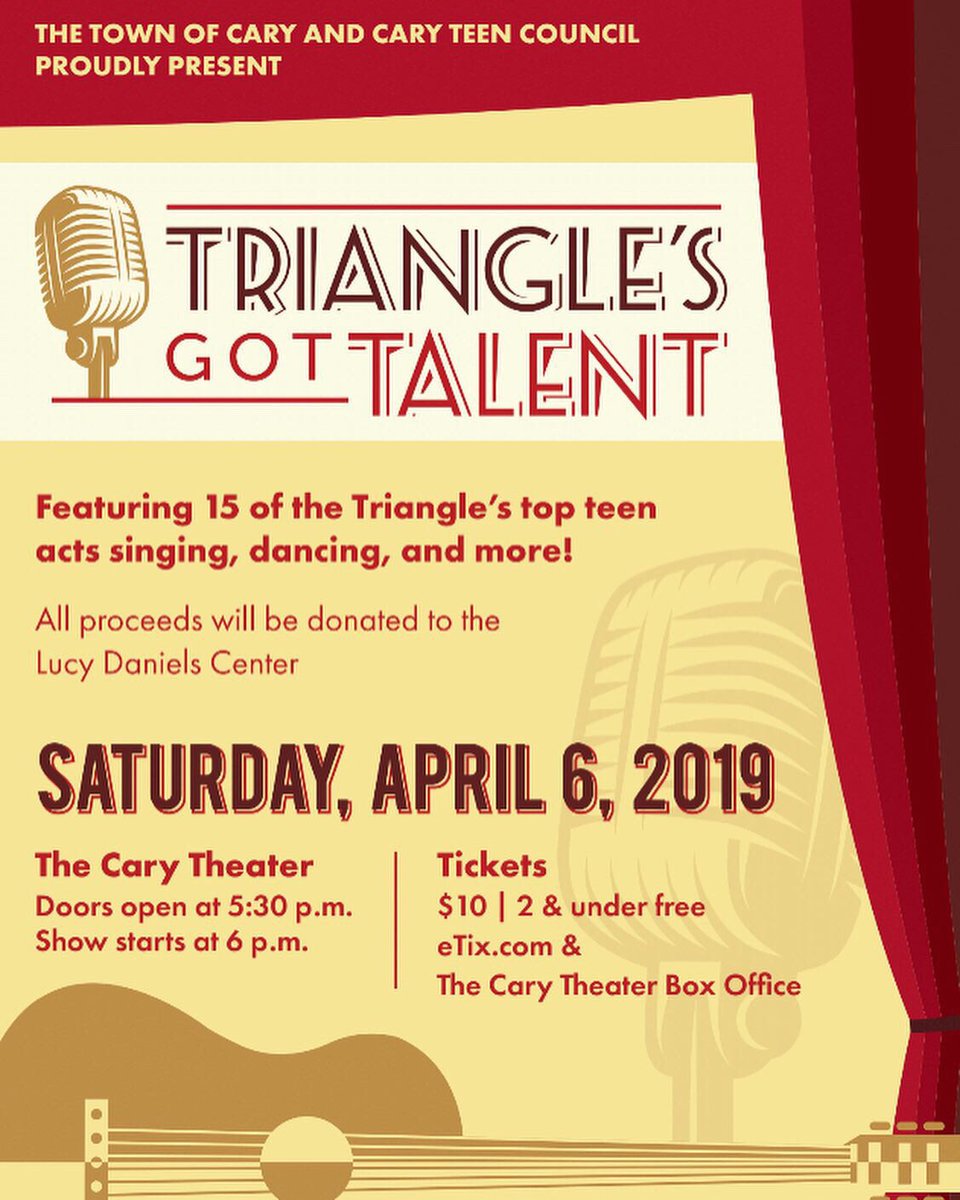 Triangle’s Got Talent 2019 is this Saturday at <a href="/CaryTheater/">The Cary Theater</a>!  15 teen acts will sing, dance and more with all proceeds donated to the Lucy Daniels Center.  Tickets still available at eTix.com - support teens in the arts 🎙 🎸 🎷 💃 👏 #CaryNC