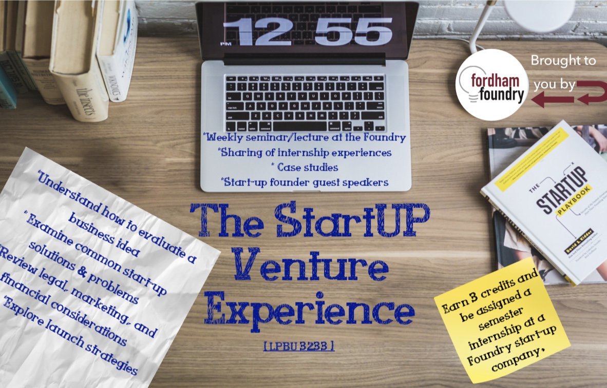 FordhamFoundry's tweet photo. The Foundry is offering courses for Next Semester [Fall2019].

🚀Launch Your StartUP🚀

🌐StartUP Venture Experience🌐

See Flyers for more information! Hope to see you next Semester!! https://t.co/AY184Bdb3S