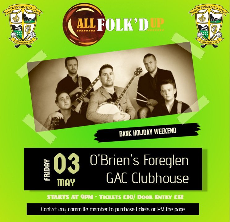 ForeglenGAA's tweet photo. We are happy to announce the spectacular All Folk'd Up will be playing in the Clubhouse on Friday 3rd May!!!

What better way to kick start your Bank Holiday Weekend 🕺🍻 

To enter our draw for 2 free tickets and 2 free drinks please retweet and tag 2 of your friends!!! 🎫🎫🍹🍹 https://t.co/96ljNYuufT