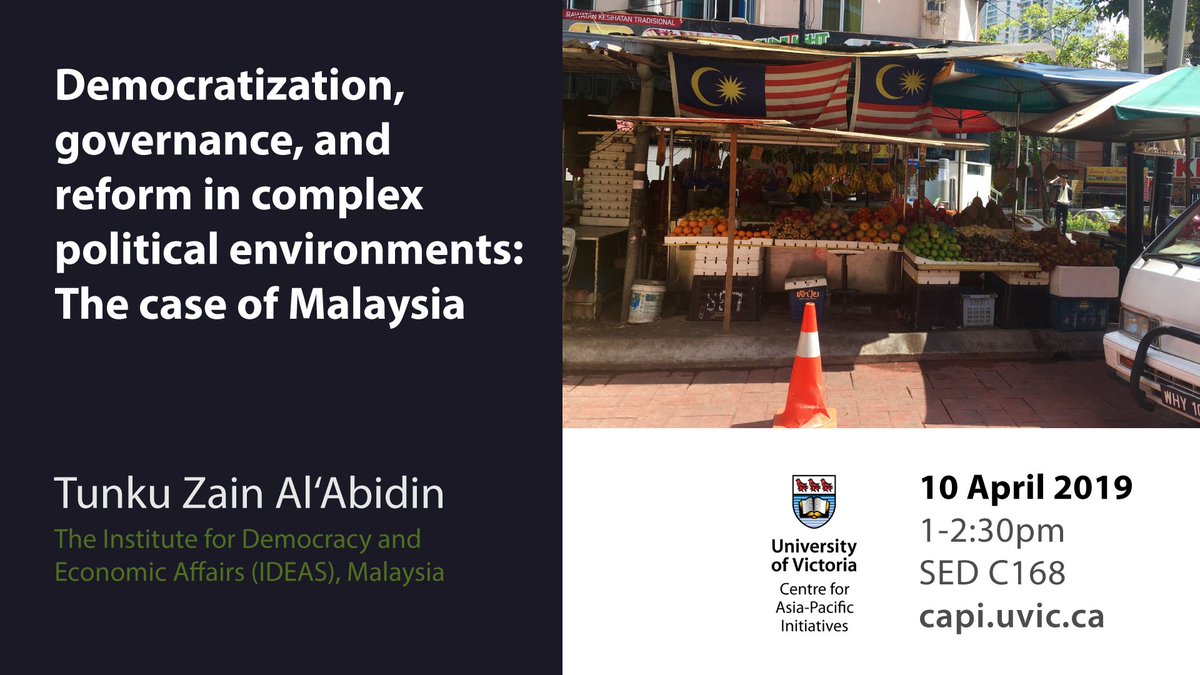 CAPIUVic's tweet photo. We're pleased to be hosting Tunku Zain Al-’Abidin, founding Director of @IDEASMalaysia, for a discussion of democratization and governance in Malaysia and beyond. April 10th @uvic: https://t.co/zCssmEgbO9 https://t.co/vO4H2MgWKb