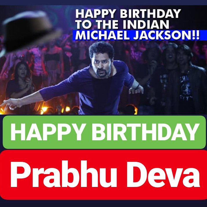 HAPPY BIRTHDAY PRABHU DEVA 