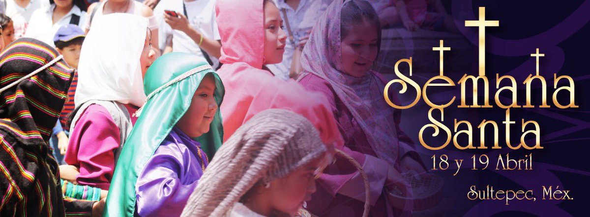 SurMexiquense's tweet photo. Semana Santa en Sultepec 2019 más información https://t.co/kJvtMcat9e @EdomexTurismo @TurismoSultepec @iifaem @CulturaColectiv @AuroraGlzL @bettynabenitez @cruz_roa @VisitMex @TolucalaBellaCd https://t.co/juUKKG6lBh