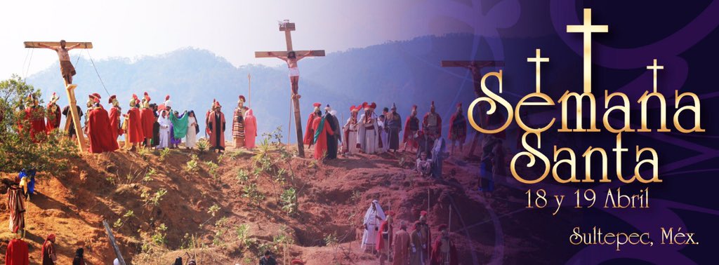 TurismoSultepec's tweet photo. Semana Santa en Sultepec 2019 más información https://t.co/JfEd4xYm3Z @EdomexTurismo @SurMexiquense @iifaem @CulturaColectiv @AuroraGlzL @bettynabenitez @cruz_roa @VisitMex https://t.co/KxnWpUOy43