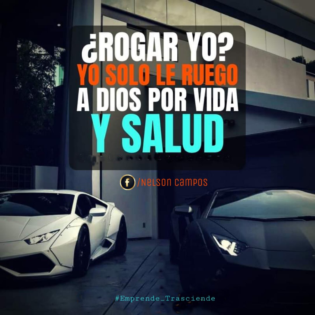 Nelson__campos's tweet photo. ¿Rogar yo? Yo solo le ruego a dios por  vida y salud.

#Nelson_Campos
#EquipoDeSueñoMundial
#Emprende_Trasciende https://t.co/PenmkyrftH