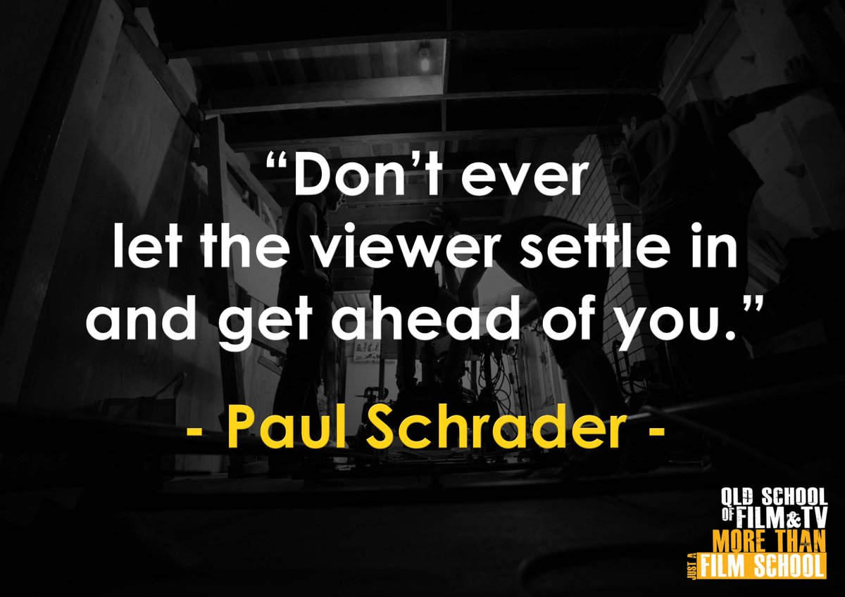QSFT's tweet photo. .
QUOTE OF THE DAY:
"Don't ever let the viewer settle in and get ahead of you." - Paul Schrader
.
.
| https://t.co/roxn3rfXkO | FB: qldfilmschool
. https://t.co/HQ8y6tHXgo