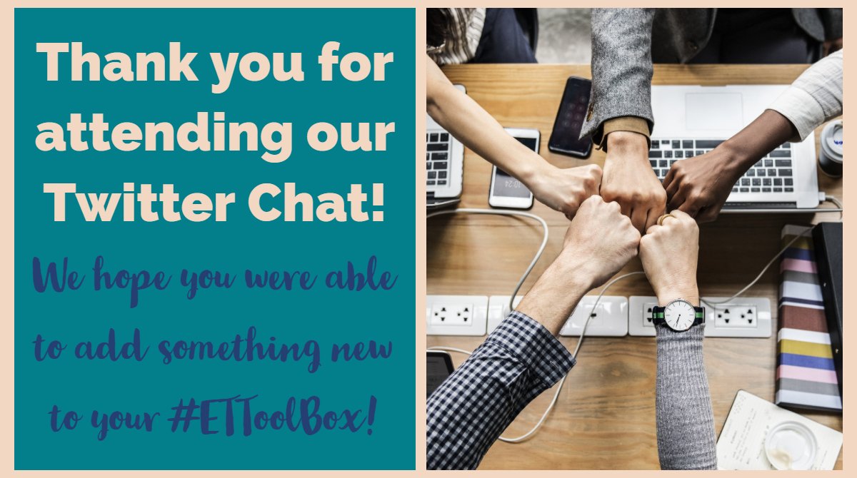 goffredisetgo's tweet image. Thank you for attending our Twitter Chat! We hope you were able to add something new to your #ETToolBox