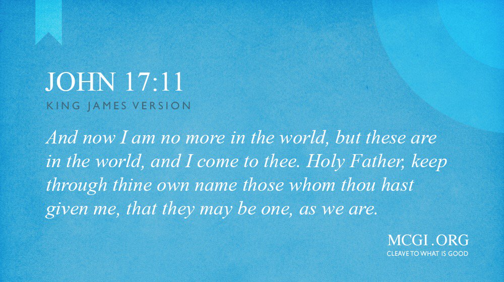 mcgidotorg's tweet photo. And now I am no more in the world, but these are in the world, and I come to thee. Holy Father, keep through thine own name those whom thou hast given me, that they may be one, as we are.  

(John 17:11, KJV) https://t.co/KNEtB0eJJ0