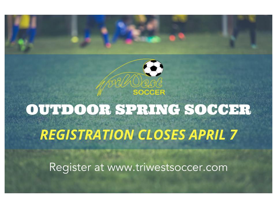 5 days left to register for our U4 - U10 Outdoor Spring Soccer Leagues! Register now at triwestsoccer.com
#Soccer #EverythingGetsBetter #getoutdoors