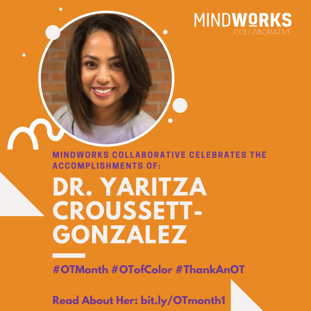 MindWorksCollab's tweet photo. We are thrilled to kickoff our #DiversityInOT month with our Founding Board Secretary Dr. Yaritza Croussett-Gonzalez! Read more about her on our blog here: https://t.co/fmNhBK04Nd
#OTmonth #OTofColor #OTneedsyou #representationmatters #SPEDequity @OTDiversity @diverse_ot @AOTAInc https://t.co/6X0Kpb5bts