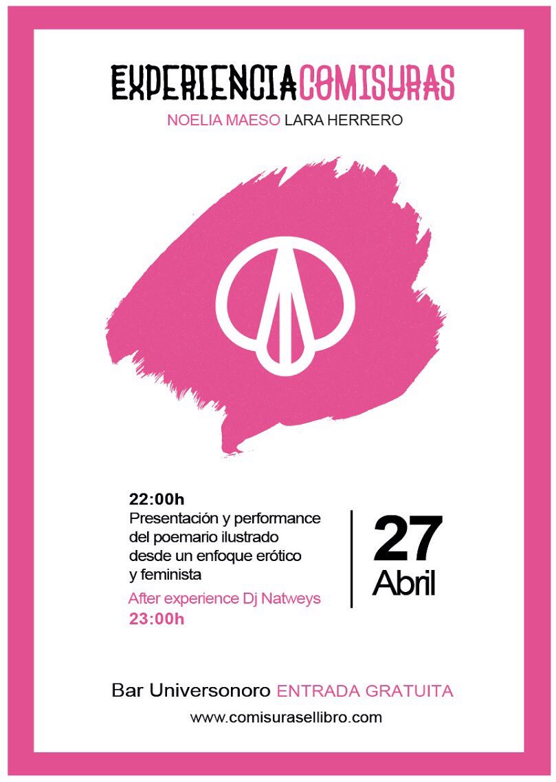 Larahfemina's tweet photo. El sábado 27 de abril, @n_maeso  y yo presentamos #ComisurasElLibro en #Palencia en el @Universonoropal y no será una presentación al uso! Además de contaros con todo detalle curiosidades del proceso creativo, os espera una performance y sesión de @Natweys 🎉 ¡OS ESPERAMOS! 😘 https://t.co/WZpSLrGkgw