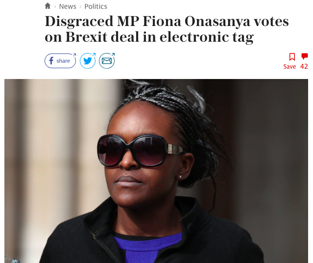 'Fiona Onasanya is lucky. She'd be out of a job if it weren't for Brexit'. Last night, the former jailbird, wearing an ankle tag, voted against a No Deal Brexit. Which lost by one vote. Her vote. Think about that. A criminal just stopped Brexit 😩