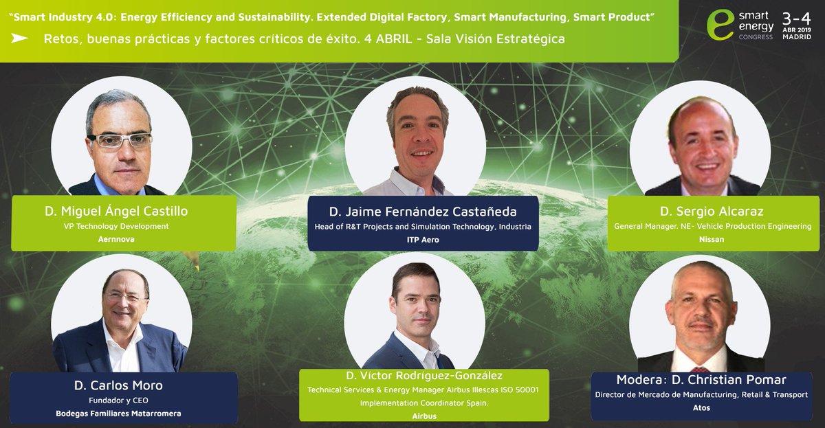enerTIC_es's tweet image. Hoy a las 9:15h #SmartEnergyCongress en la Sala Visión Estratégica Sesión "Smart Industry 4.0 - Extended Digital Factory, Smart Manufacturing, Smart Product" -Retos, buenas prácticas y factores críticos de éxito con @AtosES @Matarromera @Nissan_ESP @Airbus #Aernnova #ITPAero