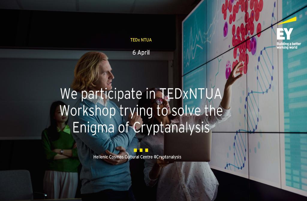 EY_Greece's tweet photo. H #EYGreece συμμετέχει σε Workshop του @TEDxNTUA για να αποκρυπτογραφήσει τα μυστήρια της Κρυπτανάλυσης. Γιατί η γνώση δομείται με ένα αίνιγμα τη φορά... #cryptanalysis https://t.co/ALkF93g6H8