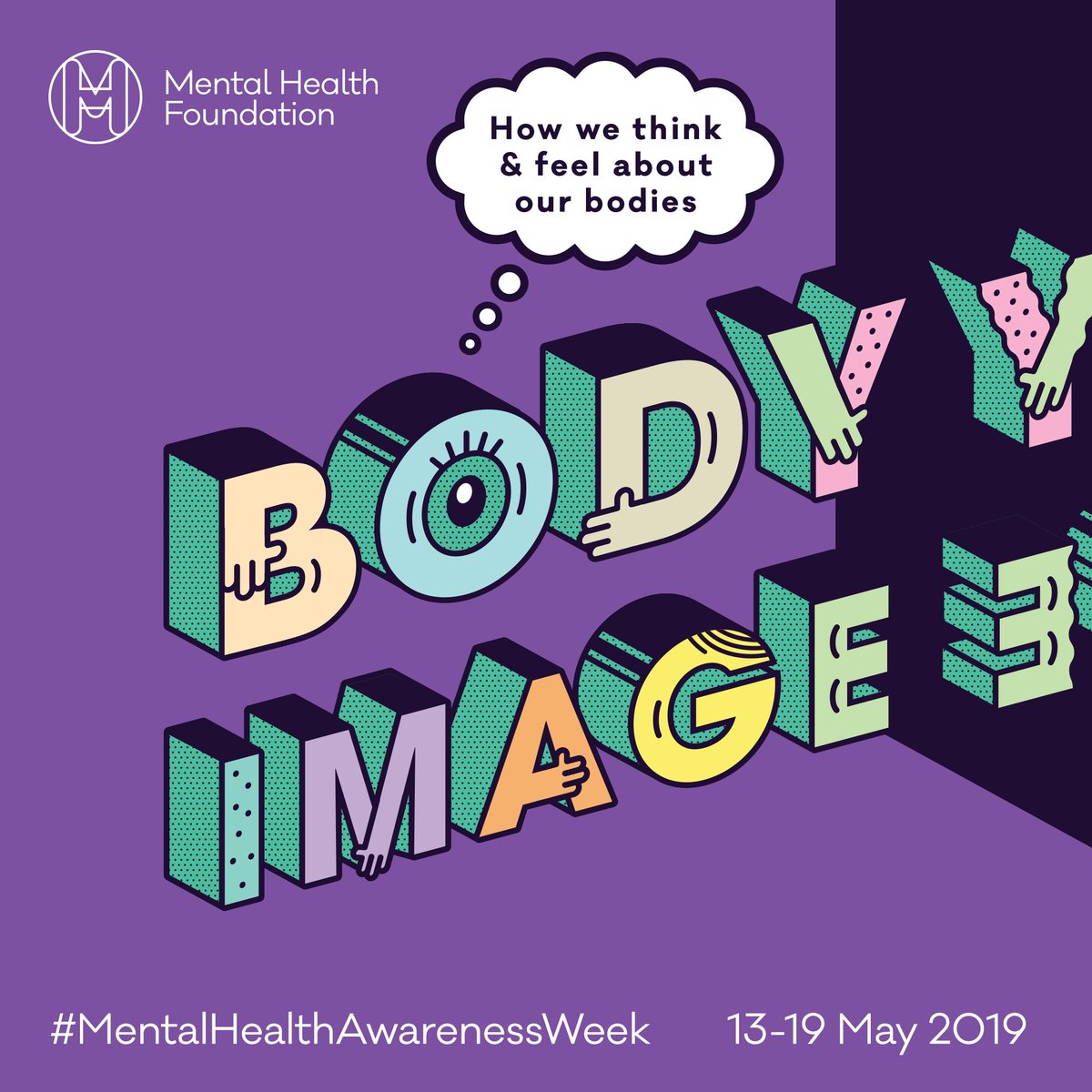wellatworkmind's tweet photo. #MentalHealthAwarenessWeek week is taking place on the 13-19 May 2019. The theme this year is Body Image. How we think and feel about our bodies can affect us all at any age, and directly impact on our mental health. https://t.co/gpm0lVtC2X https://t.co/t7Ez8yXwHx