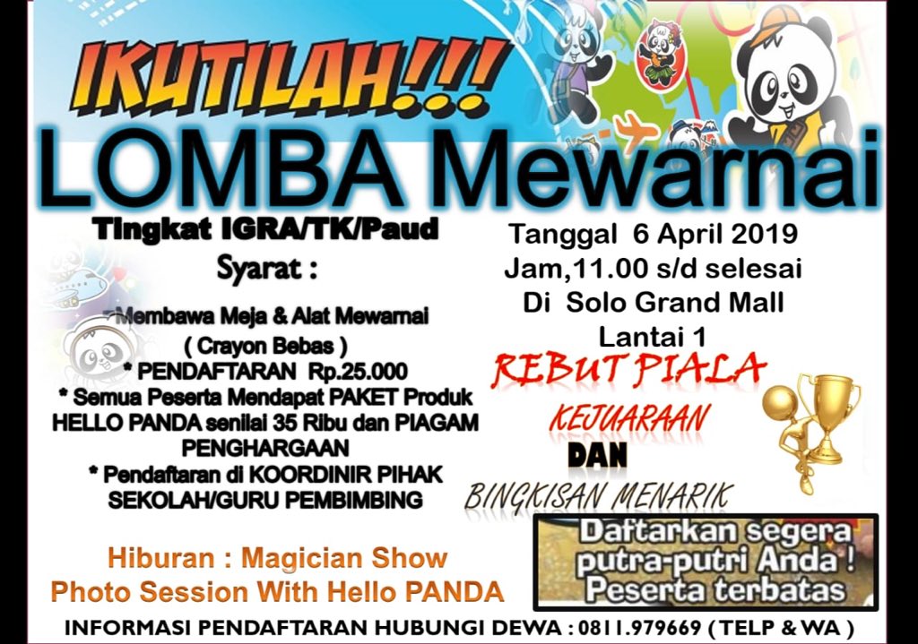 Yuk ajk anak2 anda untk mengexpresikan kretifitas mereka d acara lomba mewarnai hello panda di SOLOGRANDMALL 6 april 2019
HTM 25ribu FREE produk snack hello panda senilai 35ribu dan free timezone 25ribu, let's join 🤗 #solo #event #infosolo #eventsolo #soloraya #paud #surakarta