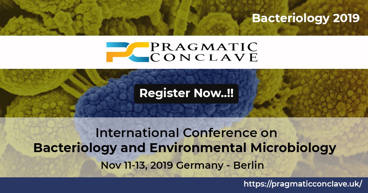 PRAGMATICCONCL1's tweet photo. Avail #Speaker opportunities at #Bacteriology and #Environmental_Microbiology 2019 #November 11-13, 2019 #Germany, #Berlin
https://t.co/sMXiBem9Qu
#microbiologyconferences #bacteriologyconference #microbiologicalresearch #researchers #keynotespeakers #registernow https://t.co/0RcFiC2xsZ