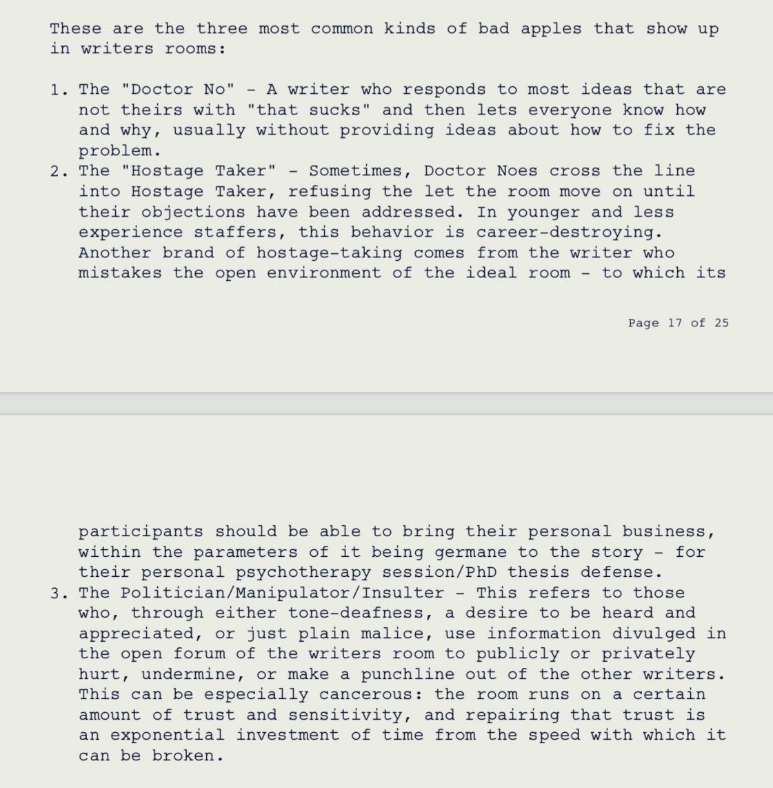 Not everyone can function in a writers room and that’s okay, some people work best solo. Please do not apply if you tend to fall into the patterns and behaviors exemplified here.