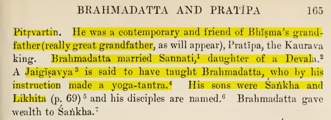 Who is this 'Jaigisavya'? Where does he find mention?In the MB, Padma purana etc, we come across a Jaigisavya who was a teacher to the Nipa King Brahmadatta.Who is this Brahmadatta?He was a friend & contemporary to King Pratipa, great grandfather of Bhishma.(Ref:Pargiter)